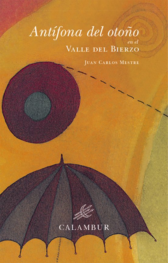 Antifona Del Otoño En El Valle Del Bierzo