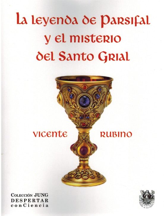 La Leyenda de Parsifal y el Misterio del Santo Grial