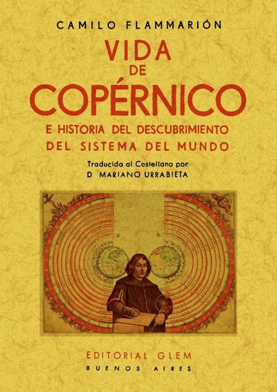 Vida De Copernico E Historia Del Descubrimiento Del Sistema Del M Undo