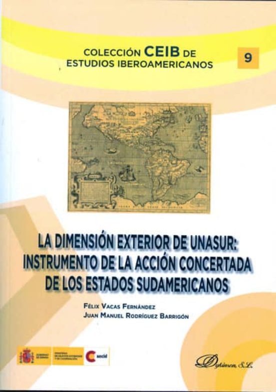 La Dimension Exterior De Unasur: Instrumento De La Accion Conerta Da D