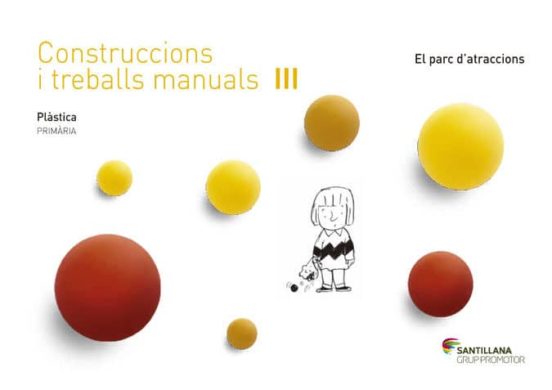 Construccions i Treballs Manuals 3º Primària : Parc Datraccions