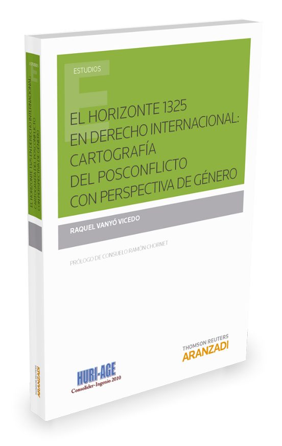 El Horizonte 1325 En Derecho Internacional: Cartografía Del Posconflicto Con Perspectiva De Género