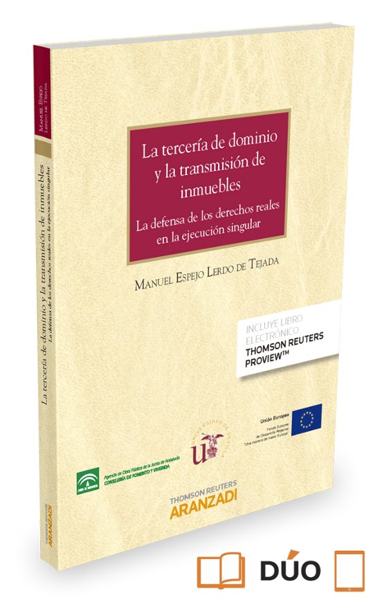 La Tercería de Dominio y la Transmision de Inmuebles la Defensa de los