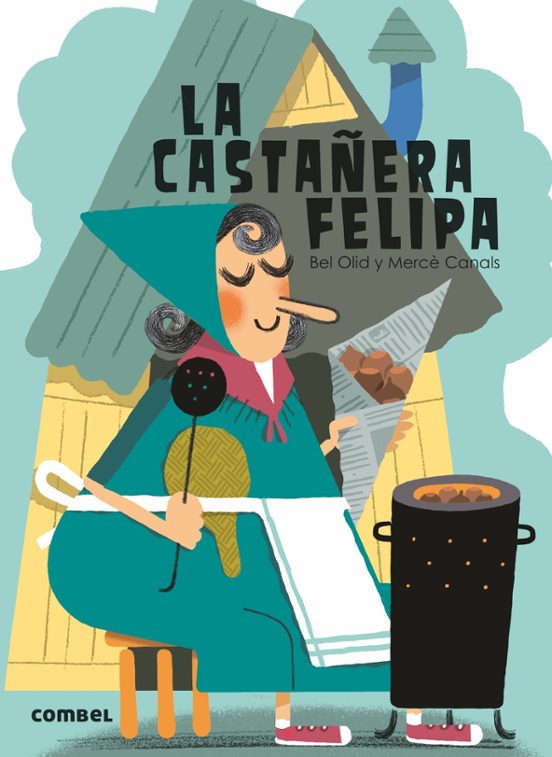 La Castañera Felipa ¡que Te Cuento!