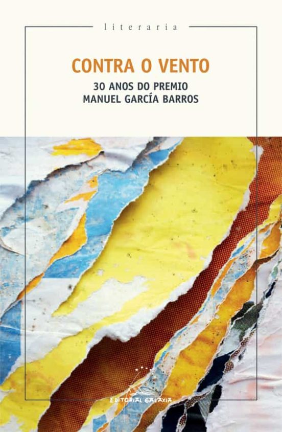 Contra O Vento: 30 Anos Do Premio Manuel García Barros