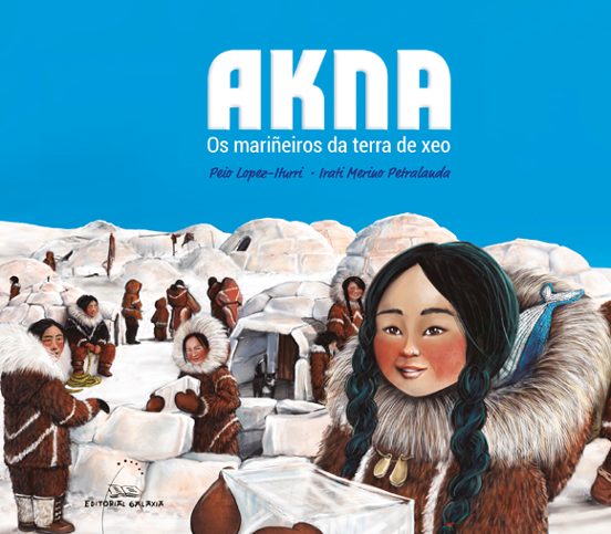 Akna. Os mariñeiros da terra de xeo