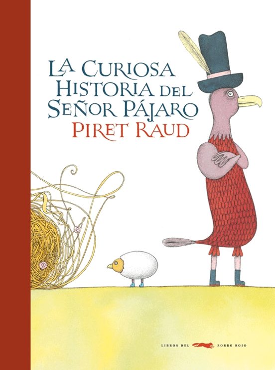 La Curiosa Historia Del Señor Pajaro