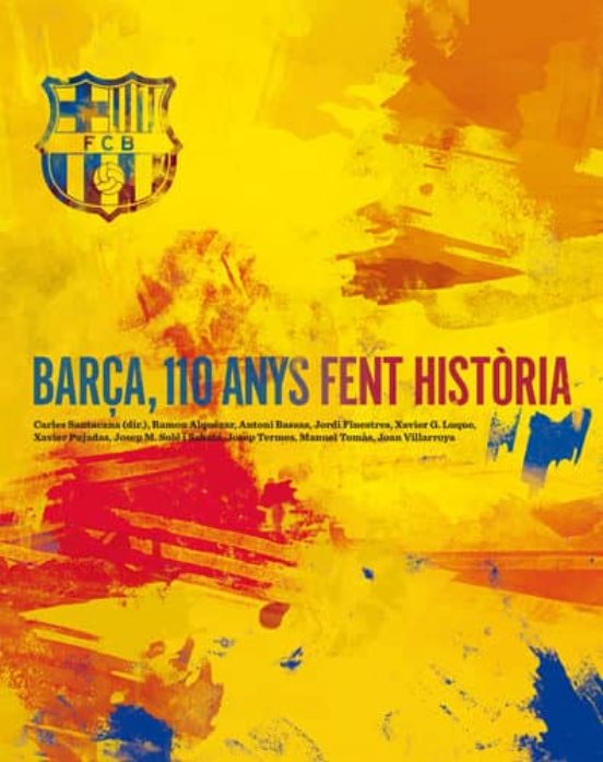Barça 110 Anys Fent Historia