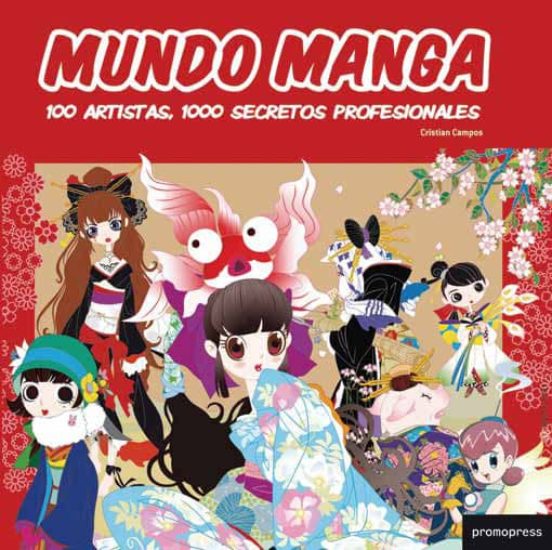 Mundo Manga. 100 Artistas 1000 Secretos Profesionales