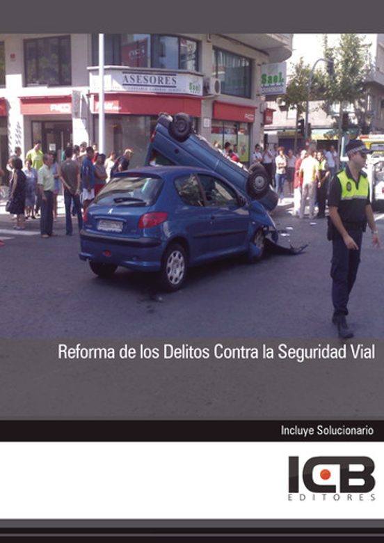 Reforma De Los Delitos Contra La Seguridad Vial