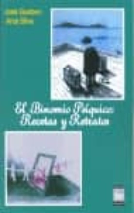 El Binomio Psiquico: Recetas Y Retratos