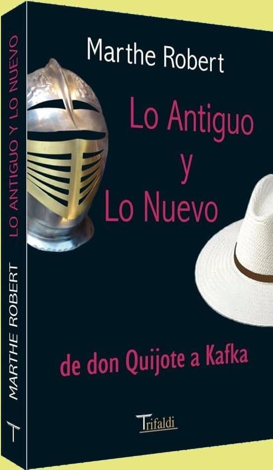 Lo Antiguo Y Lo Nuevo De Don Quijote A Kafka