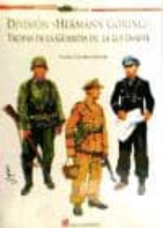 Division Hermann Göring: Tropas De La Guardia De La Luftwaffe