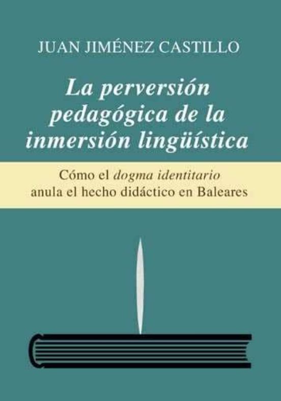 La Perversión Pedagógica De La Inmersión Lingüística