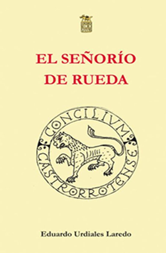 El Señorio De Rueda 2ª Edicion