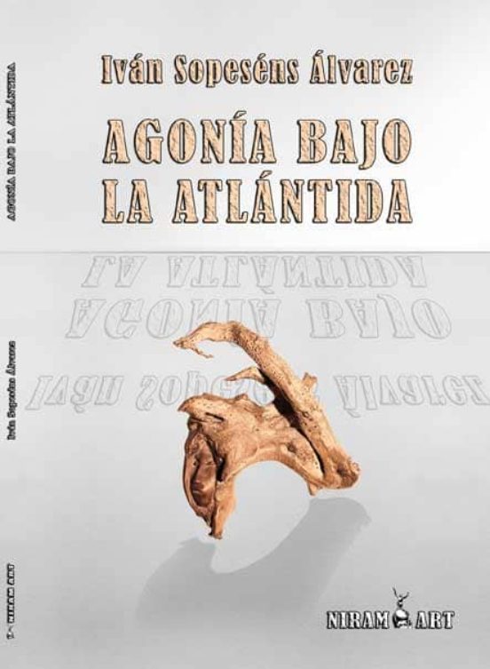 Agonia Bajo La Atlantida