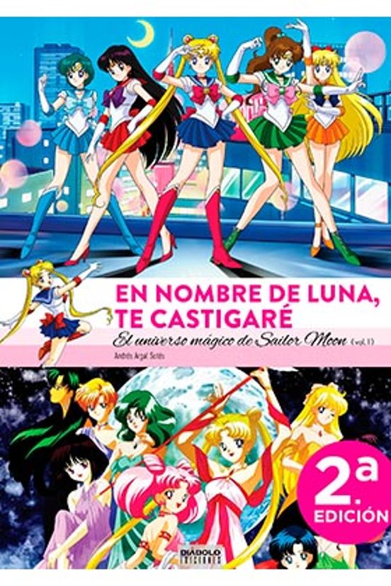 En Nombre De Luna Te Castigaré. El Universo Magico De Sailor Moon