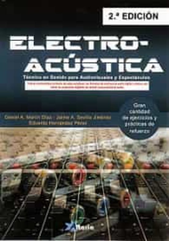 Electroacústica. Técnico En Sonido Para Audiovisuales Y Espectáculos