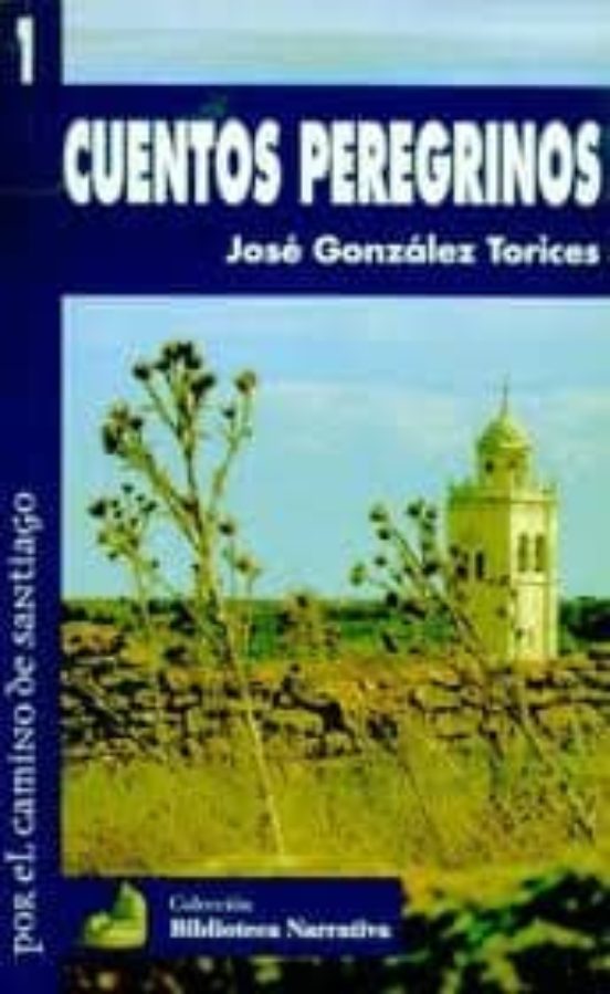 Cuentos Peregrinos Por El Camino De Santiago