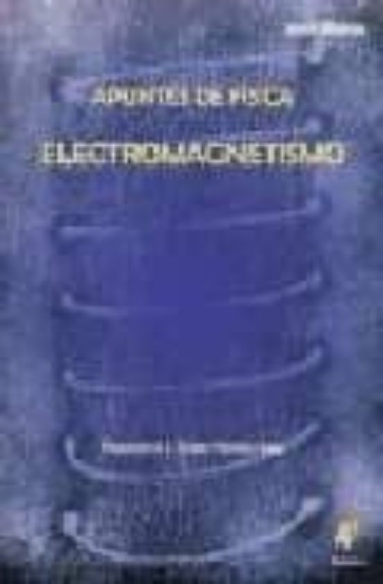 Apuntes De Fisica. Electromagnetismo