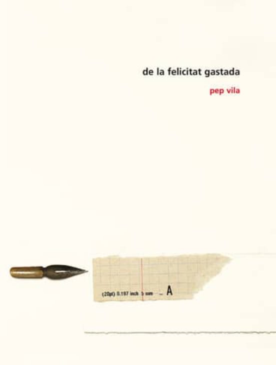 De La Felicitat Gastada