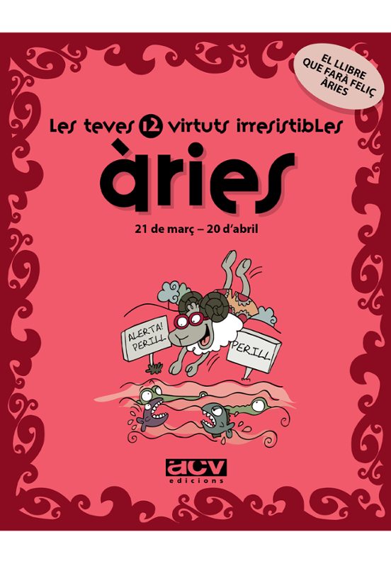 Aries: Les Teves 12 Virtuts Irresistibles
