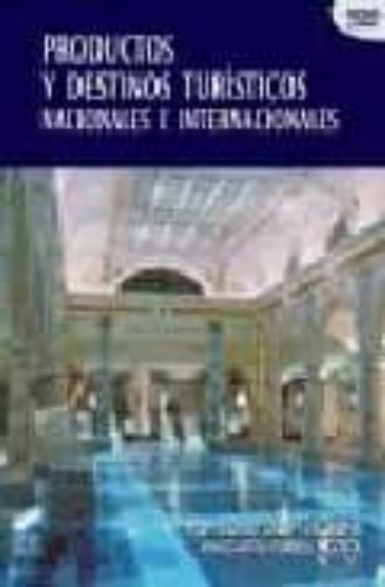 Productos Y Destinos Turísticos Nacionales E Internacionales