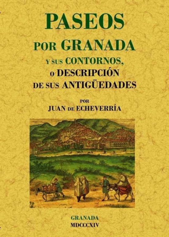 Paseos Por Granada Y Sus Contornos