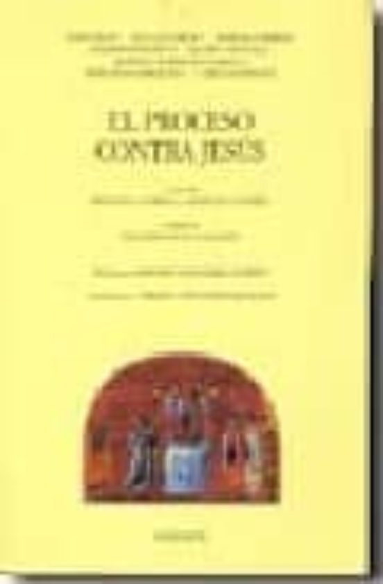 El Proceso Contra Jesús