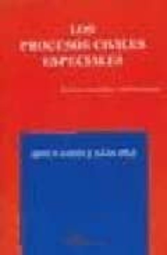 Los Procesos Civiles Especiales: Incluye Modelos Y Formularios