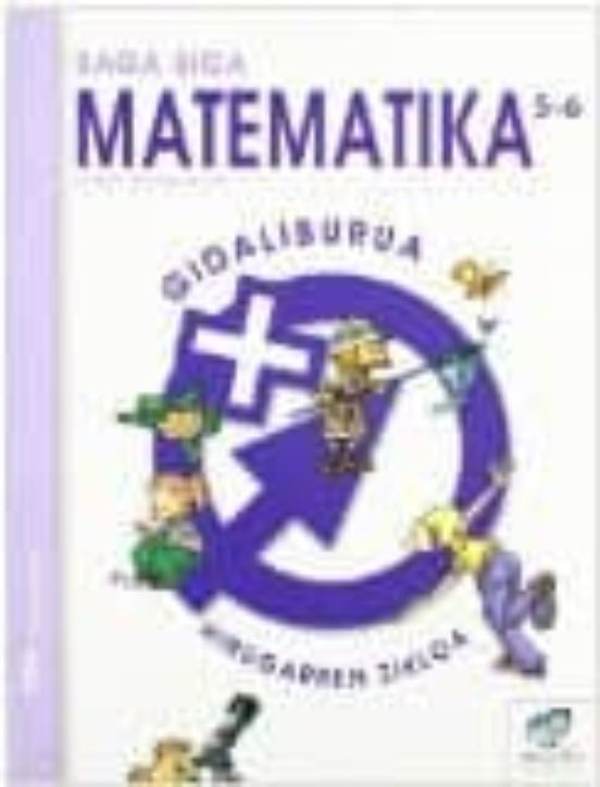Lh 5/6 -Txanela- Matematika Gi