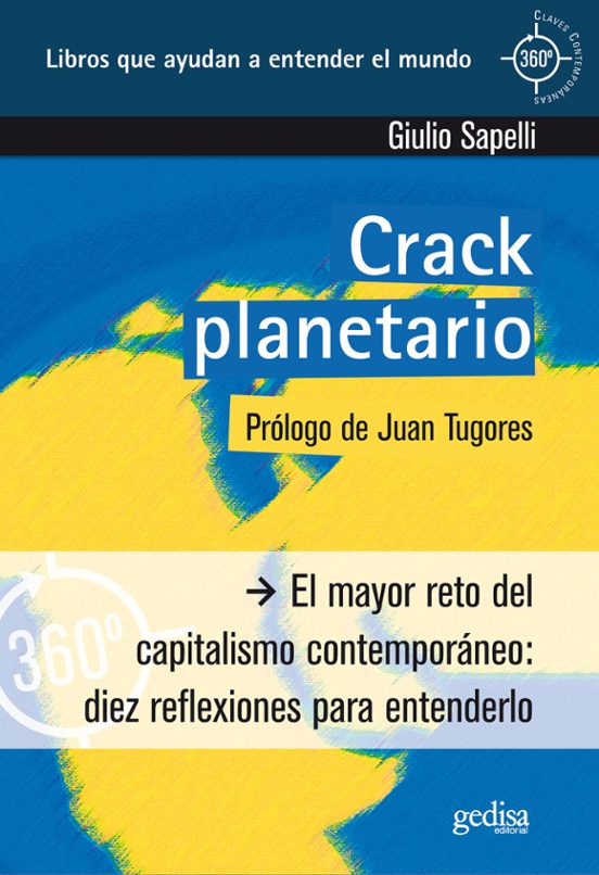 El Crack Planetario: El Mayor Reto Del Capitalismo Contemporaneo: Diez