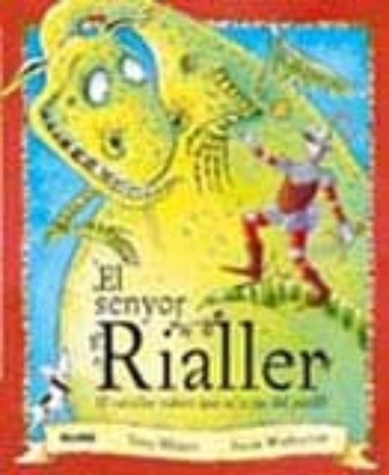 El Senyor Rialler