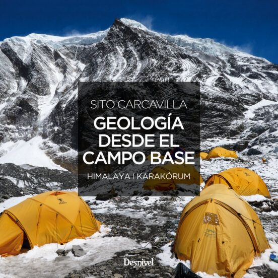 Geología Desde el Campo Base. Himalaya * Karakorum