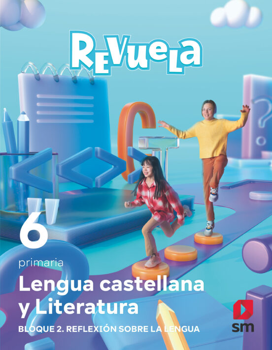 Lengua 6º Educacion Primaria Reflexiones sobre la Lengua Proyecto Revu