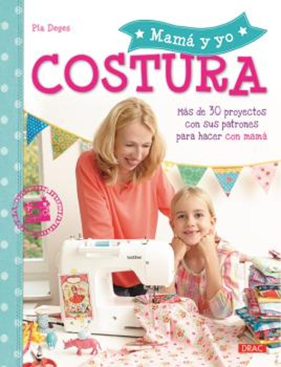 Mamá Y Yo: Costura