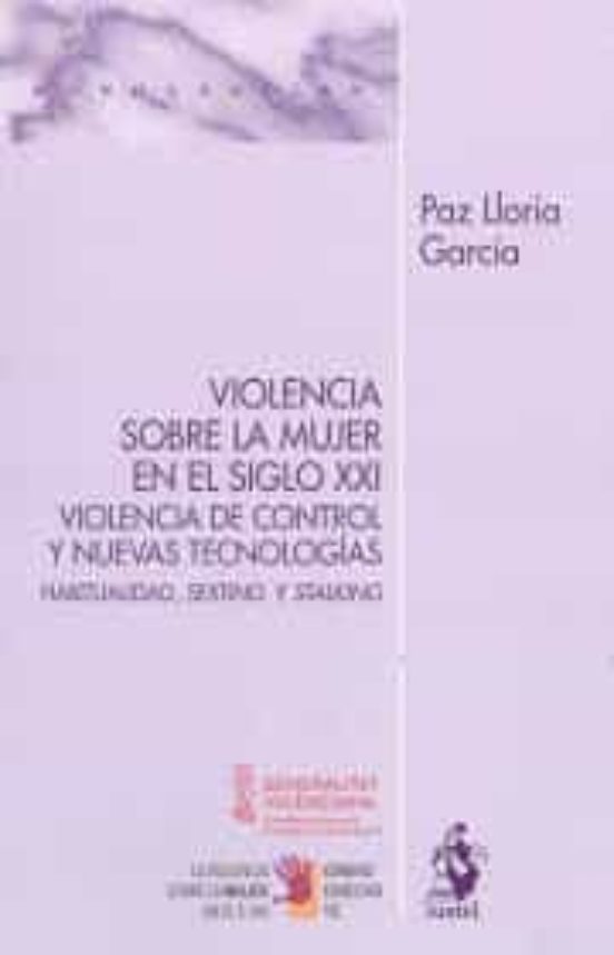 Violencia Sobre La Mujer En El Siglo Xxi. Violencia De Control Y Nueva