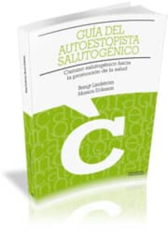 Guia Del Autoestopista Salutogenico: Camino Salutogenico Hacia La Prom