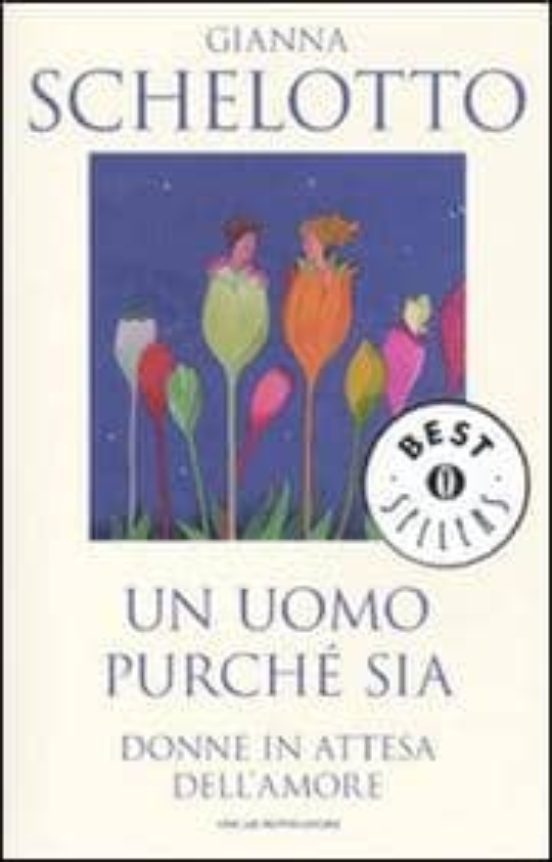 Un Uomo Purche Sia. Donne In Attesa Dell Amore