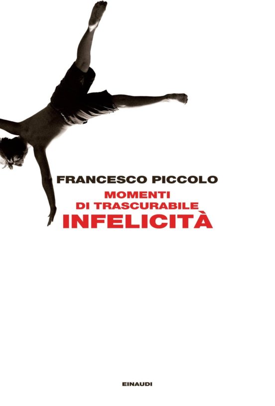 Momenti Di Trascurabile Infelicità