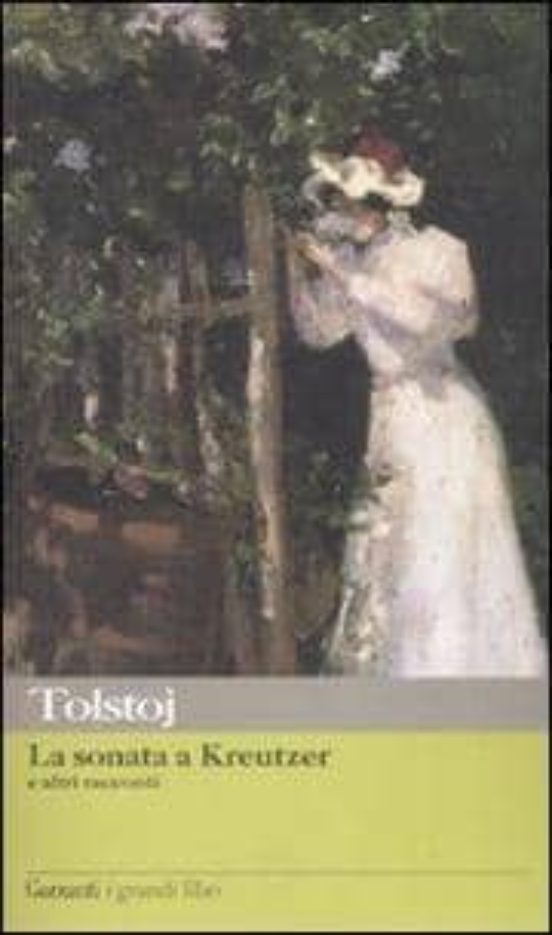 La Sonata A Kreutzer E Altri Racconti
