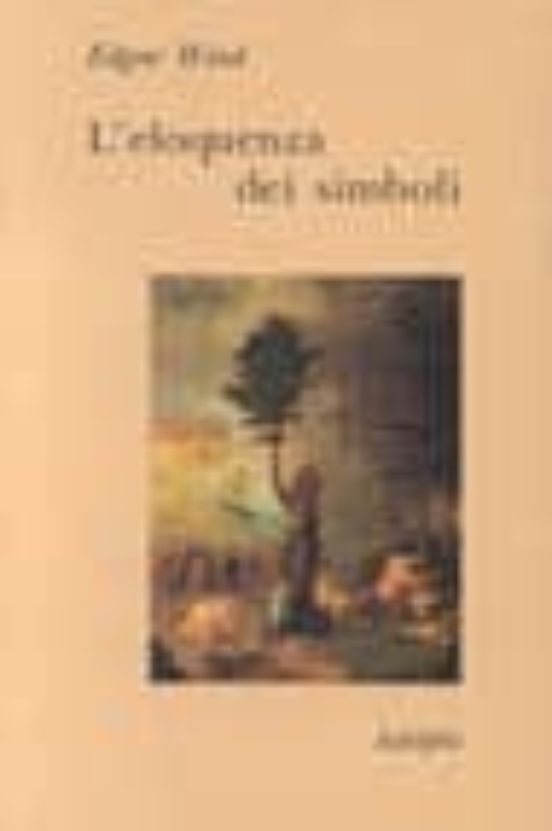 L Eloquenza Dei Simboli. La Tempesta: Commento Sulle Allegorie Po Etic
