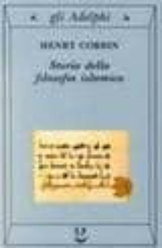 Storia Della Filosofia Islamica: Dalle Origini Ai Giorni Nostri