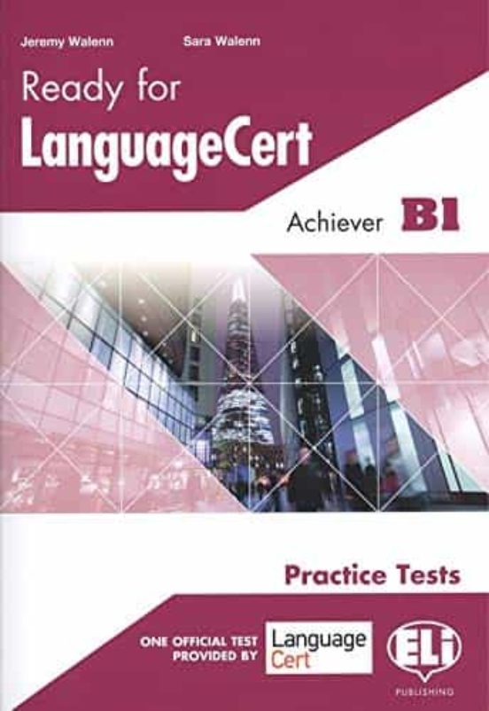 Ready For Language Cert Achiever B1. Practice Tests