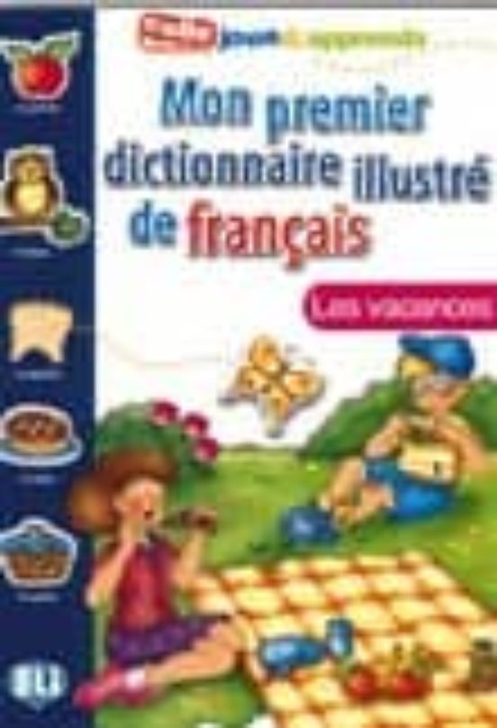 Mon Premier Dictionnaire Illustre De Français Les Vacances