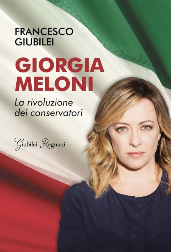 Giorgia Meloni. La Rivoluzione Dei Conservatori