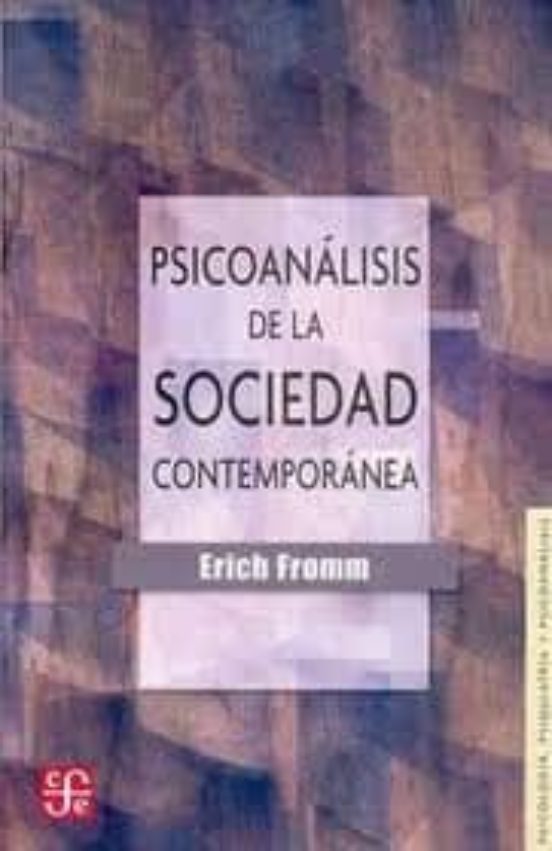 Psicoanalisis de la Sociedad Contemporanea