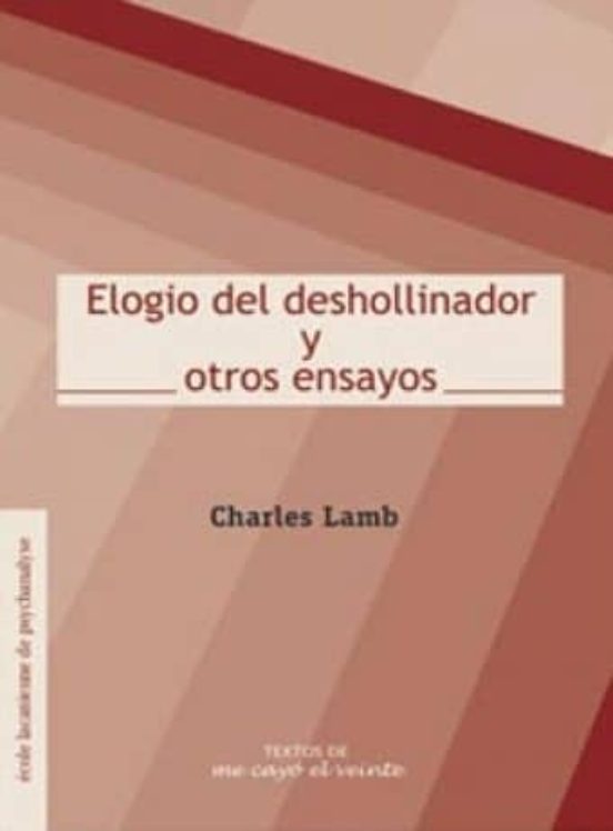 Elogio Del Deshollinador Y Otros Ensayos