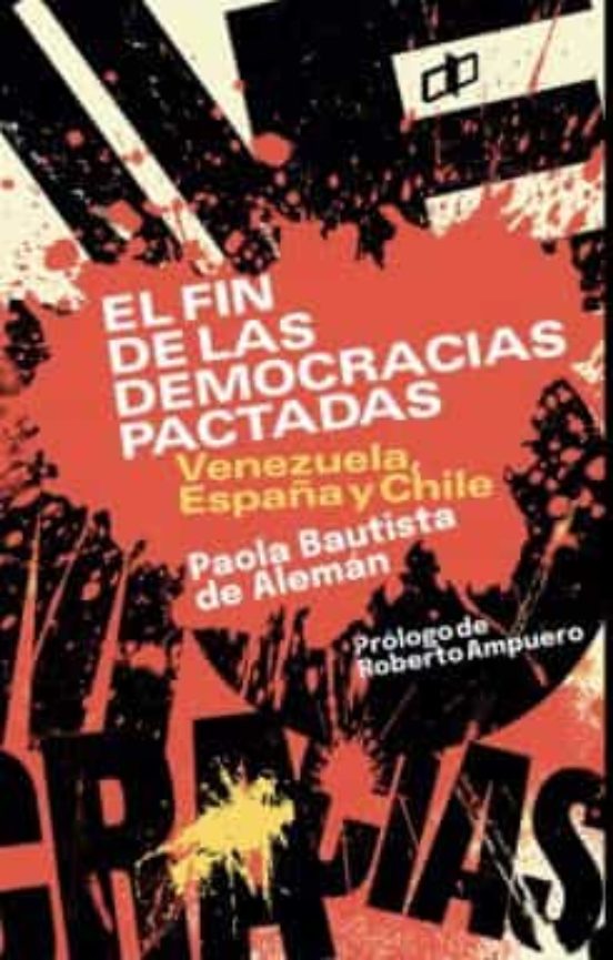 El Fin De Las Democracias Pactadas