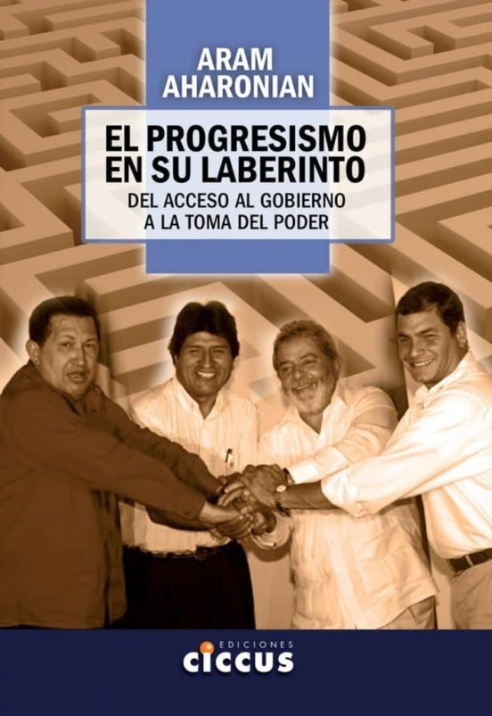 El Progresismo En Su Laberinto